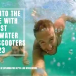 DIve into the future with the best underwater pool scooter